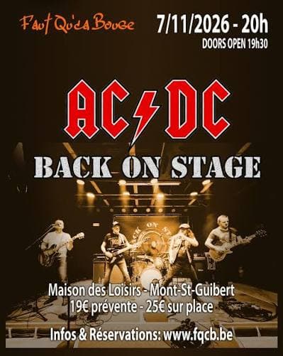 2 places pour « Faut qu'ça bouge  AC/DC by Back on stage » à la Maison des loisirs à Mont-St-Guibert Grand Place, 9 le 7/11/26 à 20h portes à 19h30.