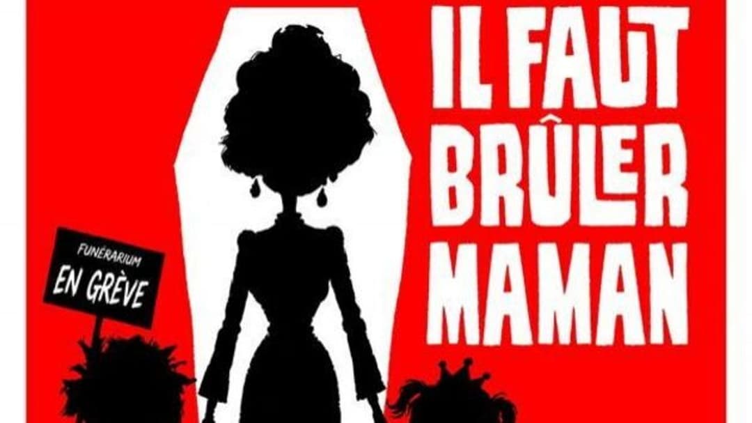 Vos places pour assister à l’avant-première du film "Il faut brûler Maman"