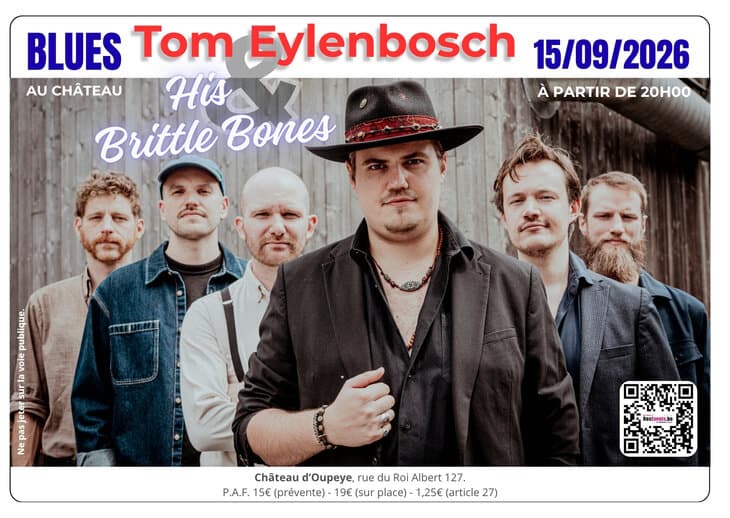Blues Au Château : Tom Eylenbosch and his brittle Bones